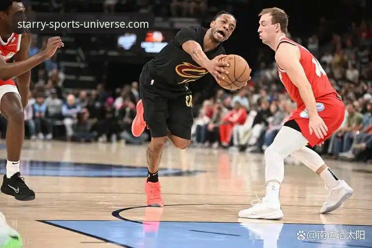 揭秘骑士连胜背后的数据狂潮：一场在星空体育平台被反复回看的对攻盛宴
